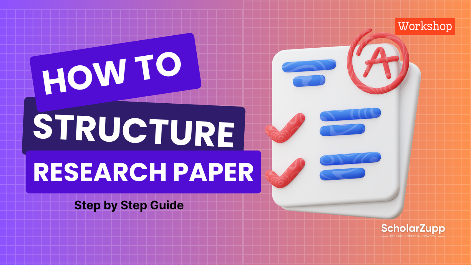 How to Structure your Research paper- Workshop