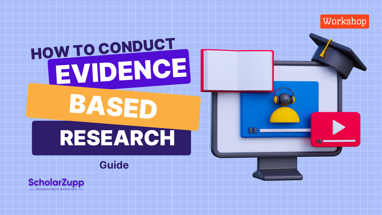 How to conduct Evidence based research
